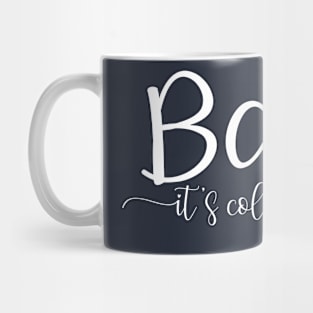 Baby It's Cold Outside Mug